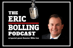 Bolling Speaks with Special Guest Senator Mike Lee About the Future of the Nation | The Eric Bolling Podcast